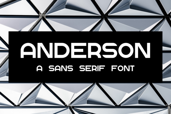 Anderson: A Unique Approach to Sans-Serif Typography