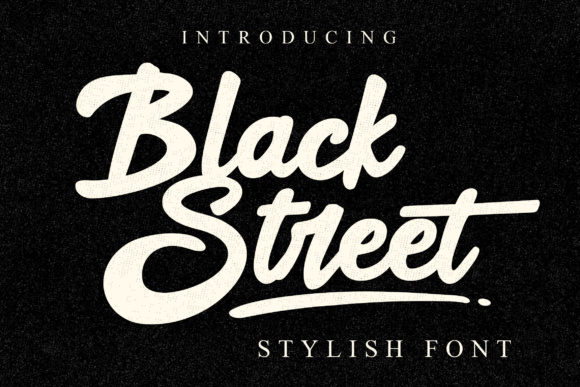 Black Street: A Bold Script with a Vintage Vibe for Modern Design